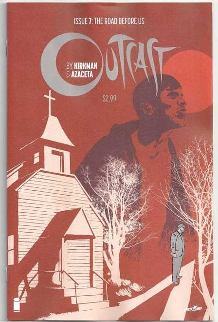 Outcast by Kirkman & Azaceta #7 Outcast by Kirkman & Azaceta #7