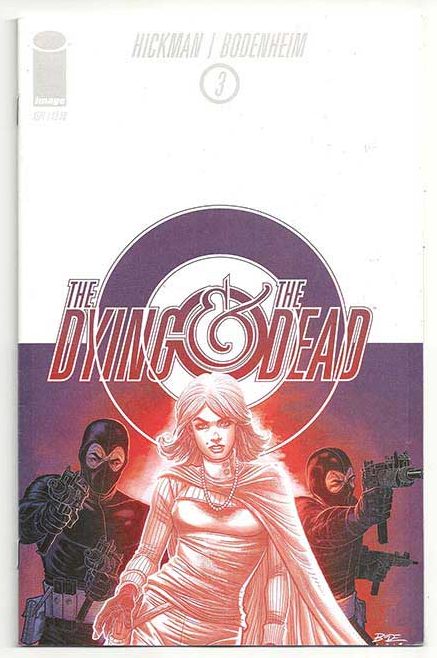 The Dying And The Dead #3 The Dying And The Dead #3