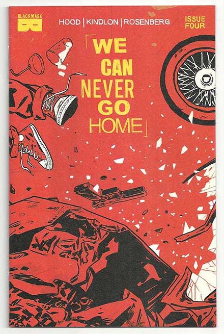 We Can Never Go Home #4 We Can Never Go Home #4