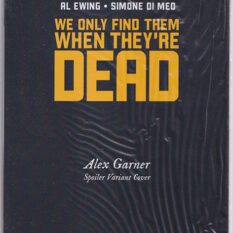 We Only Find Them When They're Dead #5 Alex Garner Polybagged Spoiler Variant