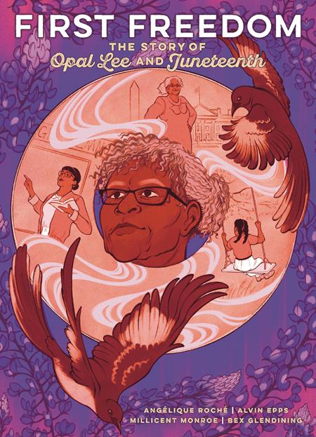 First Freedom HC The Story Of Opal Lee And Juneteenth Pre-order First Freedom HC The Story Of Opal Lee And Juneteenth Pre-order