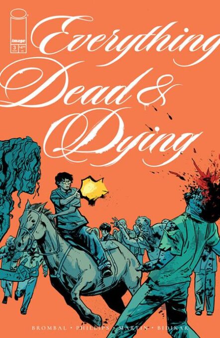 Everything Dead & Dying #3 (Of 5) Cover B Jacob Phillips Gunshot Variant Pre-order