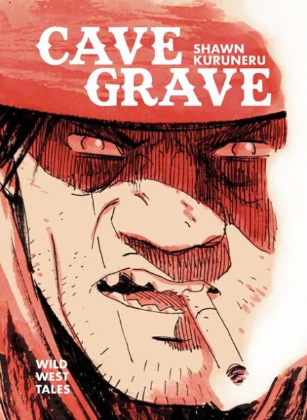 Cave Grave HC Wild West Tales Pre-order