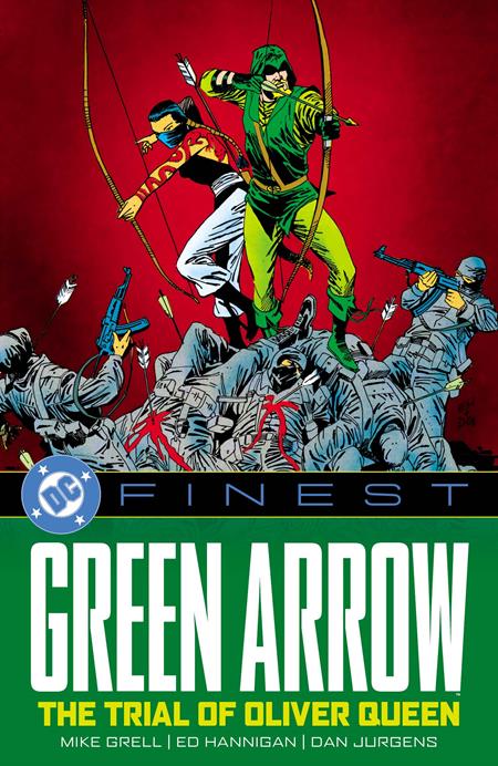 DC Finest Green Arrow The Trial Of Oliver Queen TP Pre-order DC Finest Green Arrow The Trial Of Oliver Queen TP Pre-order
