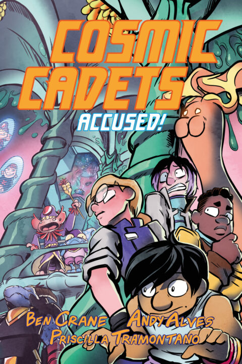 Cosmic Cadets (Book Two): Accused! Pre-order Cosmic Cadets (Book Two): Accused! Pre-order