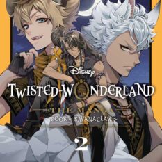 Disney Twisted-Wonderland: The Manga - Book Of Savanaclaw, Vol. 2 Pre-order