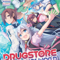 Drugstore In Another World: The Slow Life Of A Cheat Pharmacist (Light Novel) Vol. 8 Pre-order