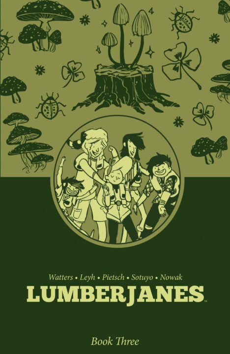 Lumberjanes Book Three Pre-order Lumberjanes Book Three Pre-order