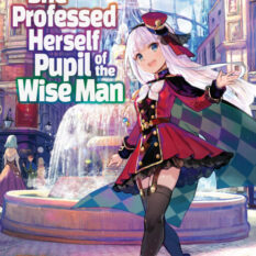 She Professed Herself Pupil Of The Wise Man (Light Novel) Vol. 15 Pre-order
