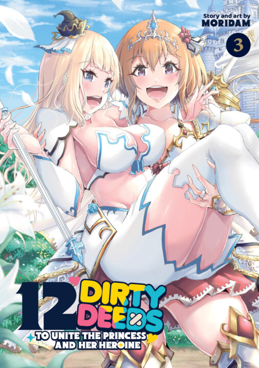 12 Dirty Deeds To Unite The Princess And Her Heroine Vol. 3 Pre-order 12 Dirty Deeds To Unite The Princess And Her Heroine Vol. 3 Pre-order