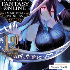 Free Life Fantasy Online: Immortal Princess (Manga) Vol. 12 Pre-order