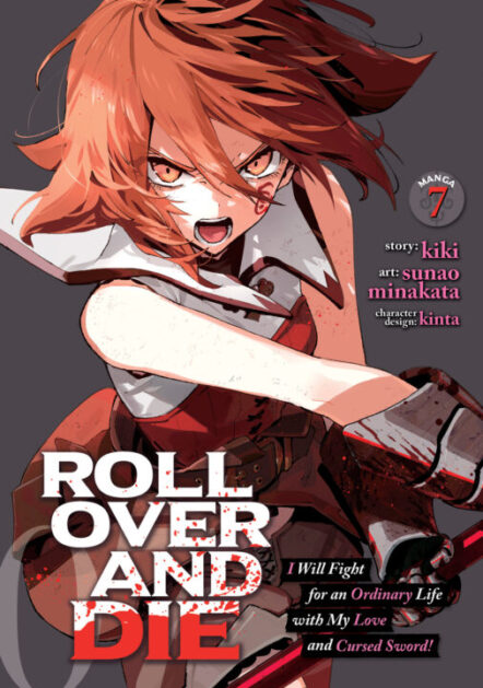 Roll Over And Die: I Will Fight For An Ordinary Life With My Love And Cursed Sword! (Manga) Vol. 7 Pre-order