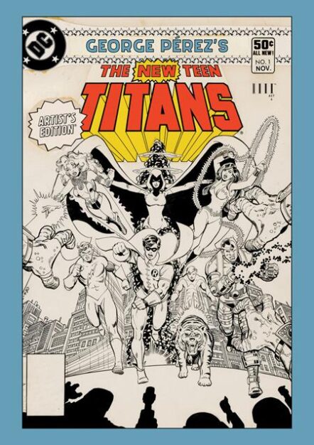 George Perezs New Teen Titans Artists Edition HC Charge Cover Pre-order