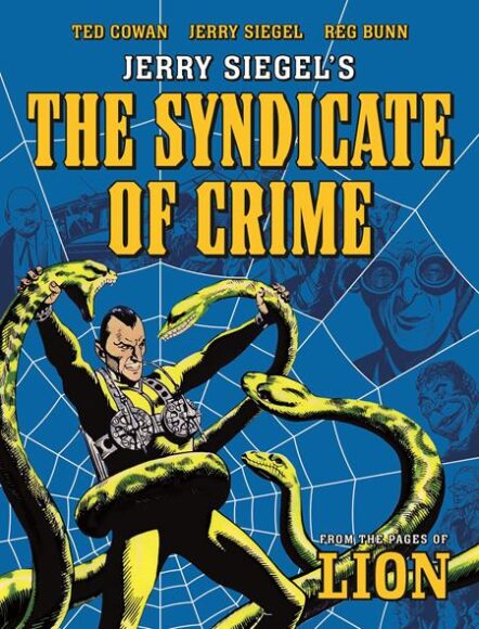 Jerry Siegels Syndicate Of Crime TP Pre-order