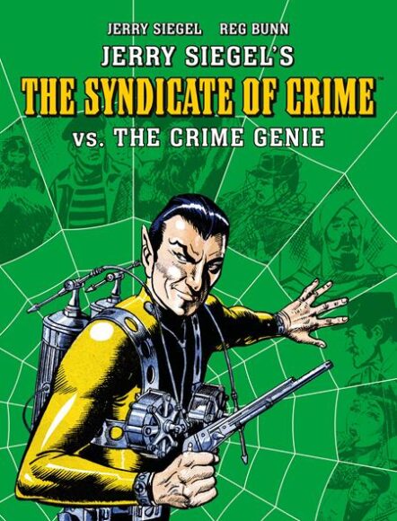 Jerry Siegels Syndicate Of Crime vs The Crime Genie TP Pre-order