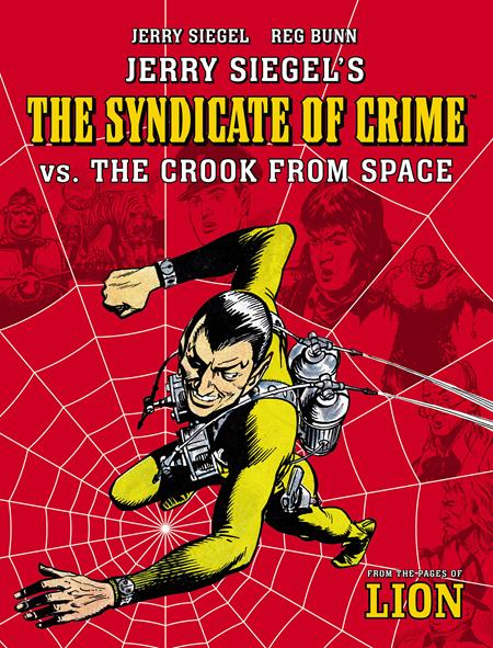Jerry Siegels Syndicate Of Crime vs The Crook From Space TP Pre-order Jerry Siegels Syndicate Of Crime vs The Crook From Space TP Pre-order