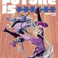 Future Is ****** #9 Cover A Marco Ferrari Pre-order