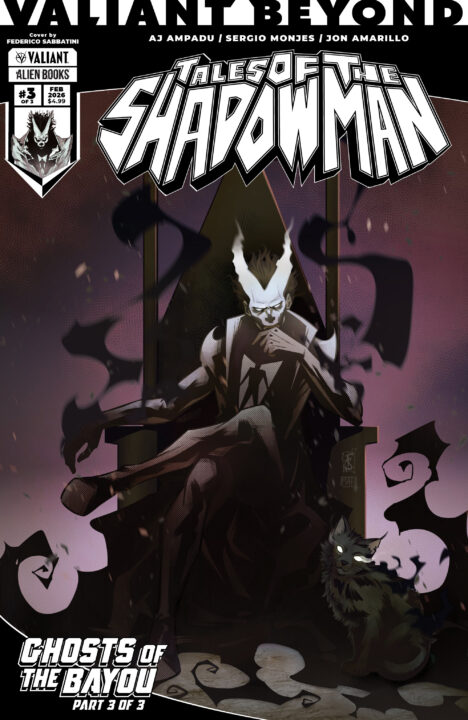 Valiant Beyond: Tales Of The Shadowman #6 - Ghosts Of The Bayou #3 Cover A (Sabbatini) Pre-order Valiant Beyond: Tales Of The Shadowman #6 - Ghosts Of The Bayou #3 Cover A (Sabbatini) Pre-order