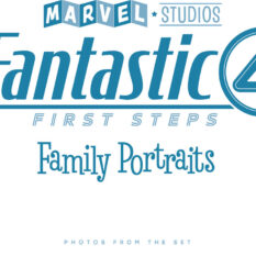 Marvel Studios' The Fantastic Four: First Steps -  Family Portraits: Photos From The Set Pre-order