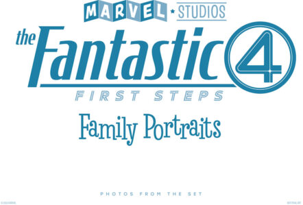 Marvel Studios' The Fantastic Four: First Steps -  Family Portraits: Photos From The Set Pre-order