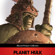 Planet Hulk [Marvel Premier Collection] Pre-order