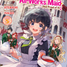 Heroine? Saint? No, I'm An All-Works Maid (And Proud Of It)! (Light Novel) Vol. 5 Pre-order
