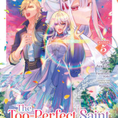 The Too-Perfect Saint: Tossed Aside By My Fiancé And Sold To Another Kingdom (Manga) Vol. 5 Pre-order
