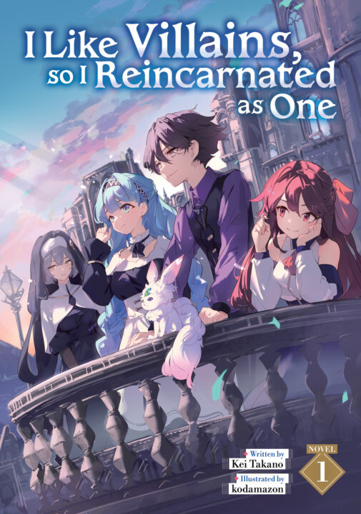 I Like Villains, So I Reincarnated As One (Light Novel) Vol. 1 Pre-order I Like Villains, So I Reincarnated As One (Light Novel) Vol. 1 Pre-order