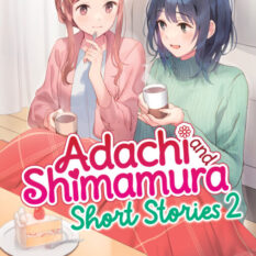 Adachi And Shimamura: Short Stories 2 (Light Novel) Pre-order