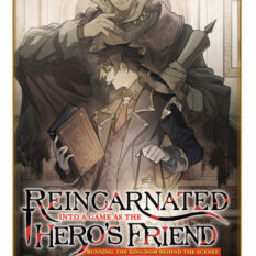 Reincarnated Into A Game As The Hero's Friend: Running The Kingdom Behind The Scenes (Light Novel) Vol. 6 Pre-order
