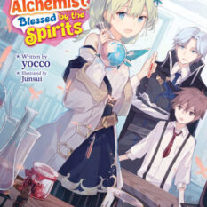 The Tale Of A Little Alchemist Blessed By The Spirits (Light Novel) Vol. 1 Pre-order