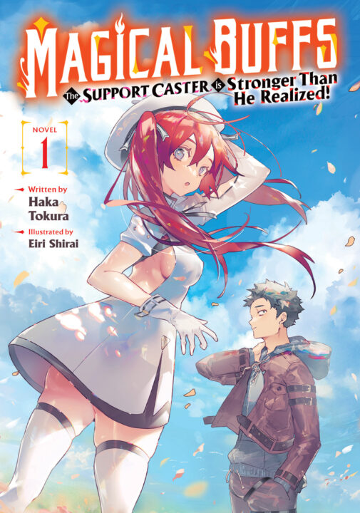 Magical Buffs: The Support Caster Is Stronger Than He Realized! (Light Novel) Vol. 1 Pre-order Magical Buffs: The Support Caster Is Stronger Than He Realized! (Light Novel) Vol. 1 Pre-order